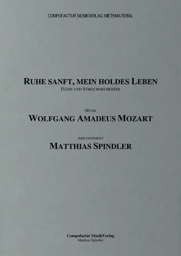 Mozart/Spindler Ruhe sanft, mein holdes Leben Score Cover